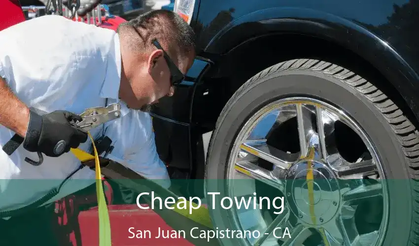 Cheap Towing San Juan Capistrano - CA