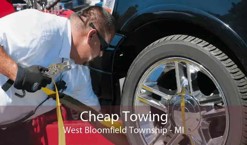 Cheap Towing West Bloomfield Township - MI