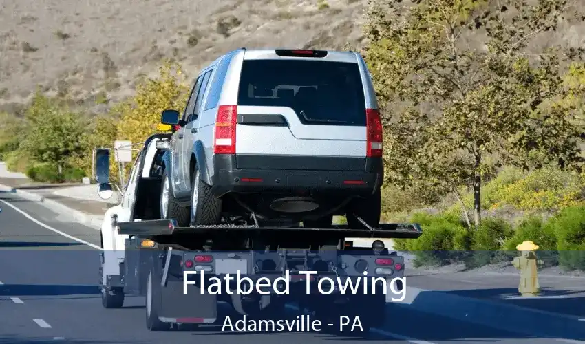 Flatbed Towing Adamsville - PA