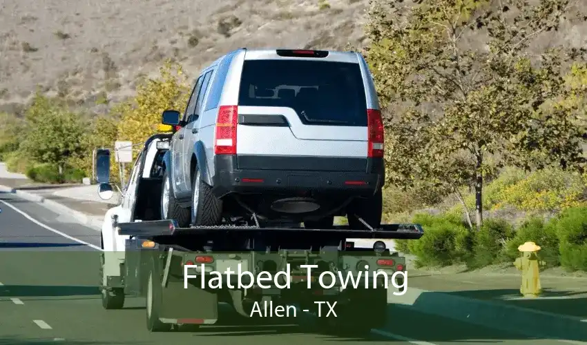 Flatbed Towing Allen - TX