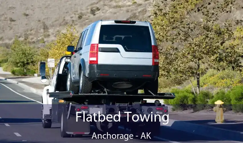 Flatbed Towing Anchorage - AK