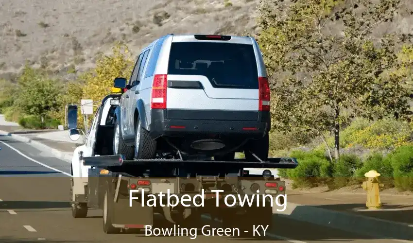 Flatbed Towing Bowling Green - KY