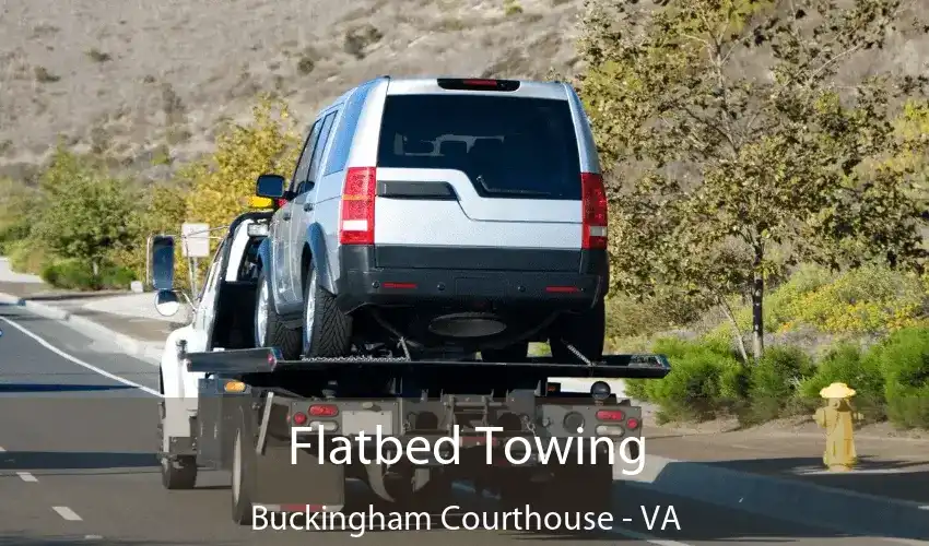 Flatbed Towing Buckingham Courthouse - VA