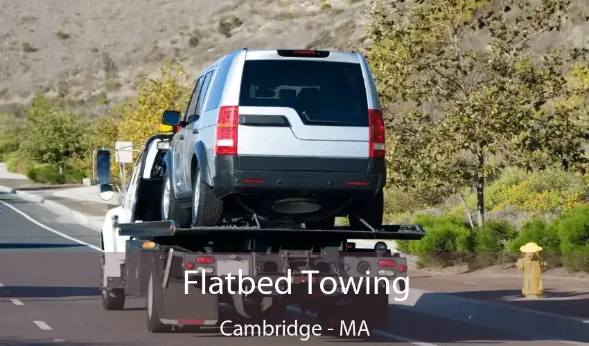 Flatbed Towing Cambridge - MA