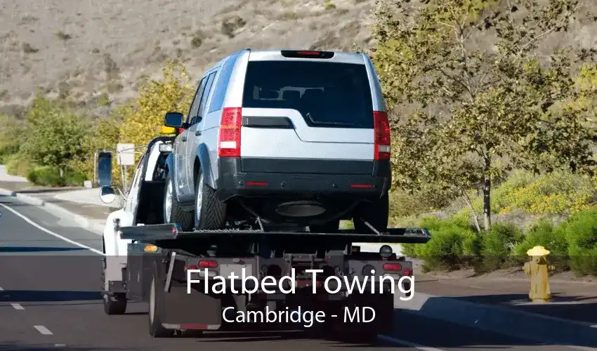 Flatbed Towing Cambridge - MD