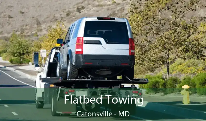 Flatbed Towing Catonsville - MD