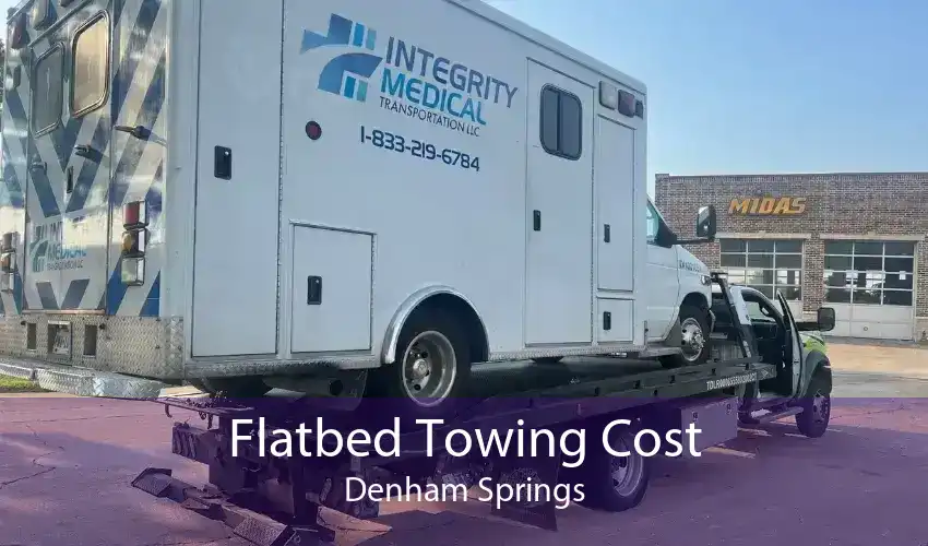 Flatbed Towing Cost Denham Springs