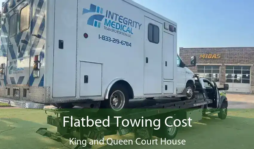 Flatbed Towing Cost King and Queen Court House