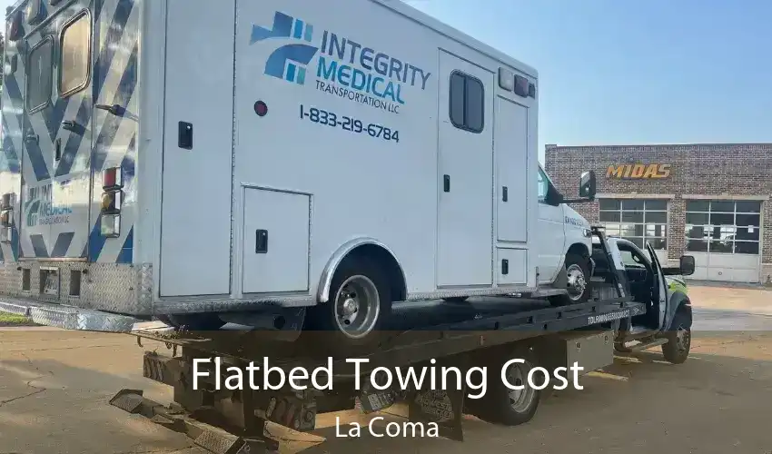 Flatbed Towing Cost La Coma