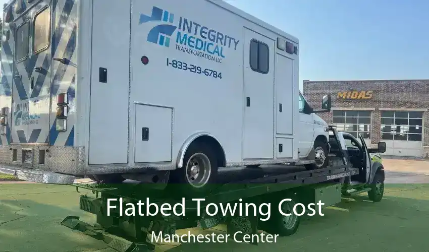 Flatbed Towing Cost Manchester Center