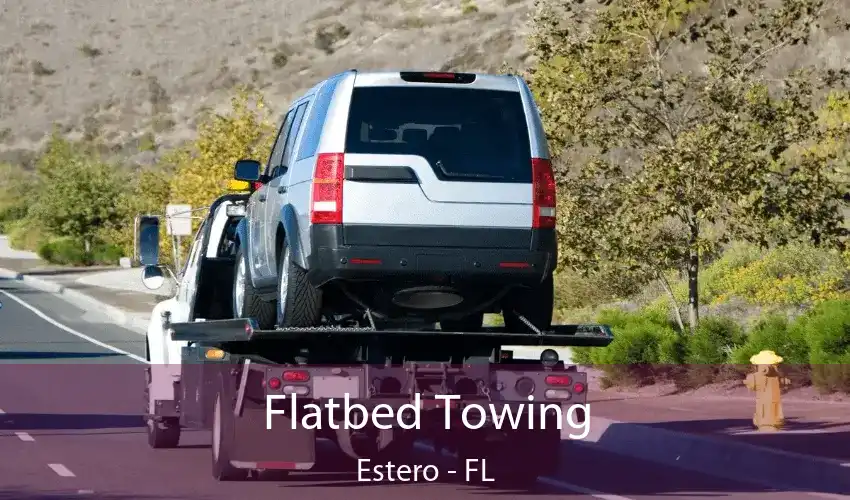 Flatbed Towing Estero - FL