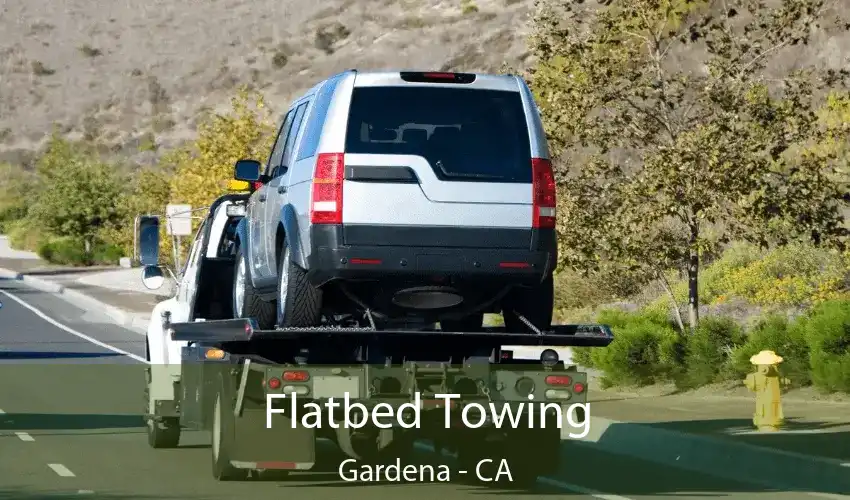 Flatbed Towing Gardena - CA