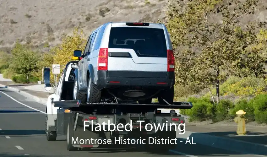 Flatbed Towing Montrose Historic District - AL