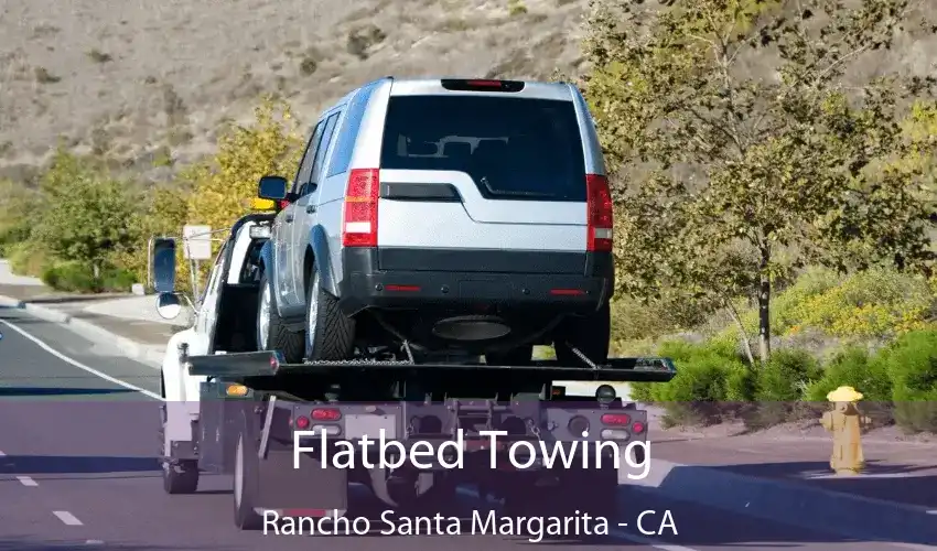 Flatbed Towing Rancho Santa Margarita - CA