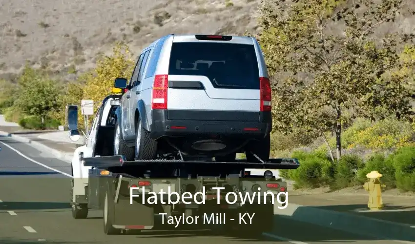 Flatbed Towing Taylor Mill - KY