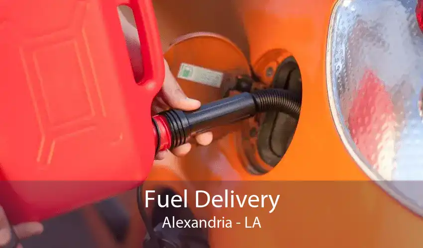 Fuel Delivery Alexandria - LA