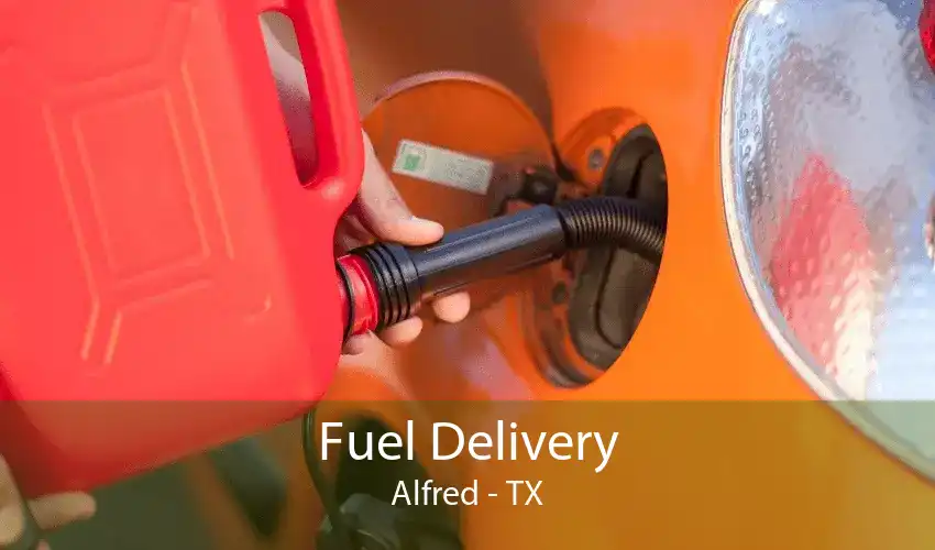 Fuel Delivery Alfred - TX