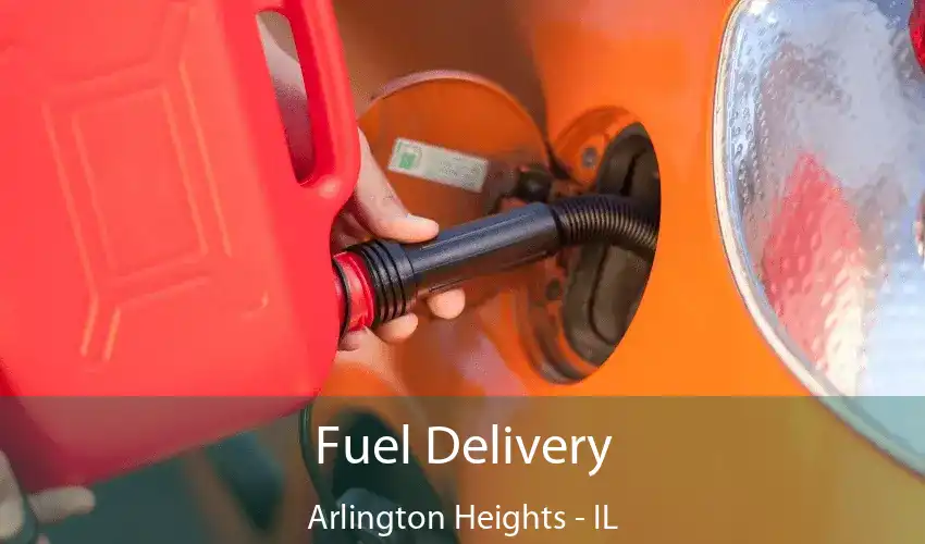 Fuel Delivery Arlington Heights - IL