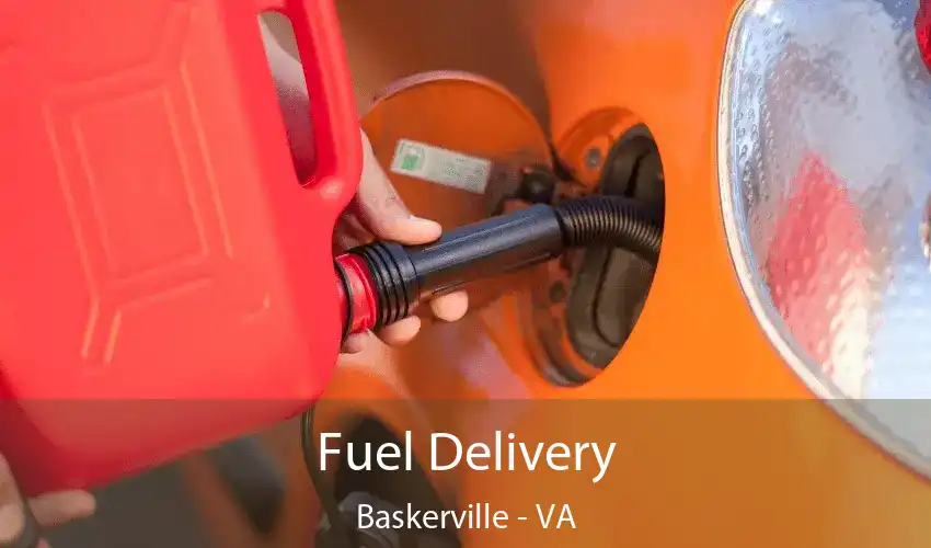 Fuel Delivery Baskerville - VA