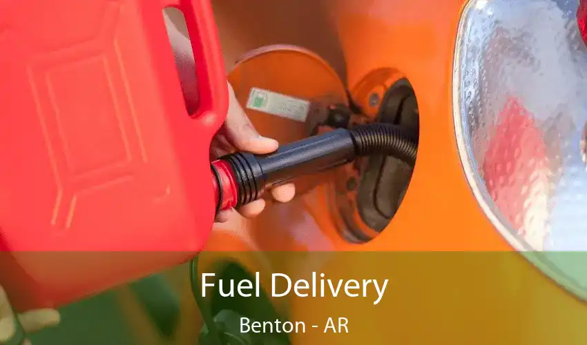 Fuel Delivery Benton - AR