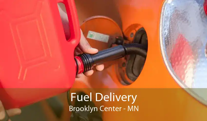 Fuel Delivery Brooklyn Center - MN