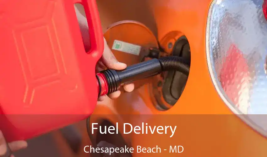 Fuel Delivery Chesapeake Beach - MD