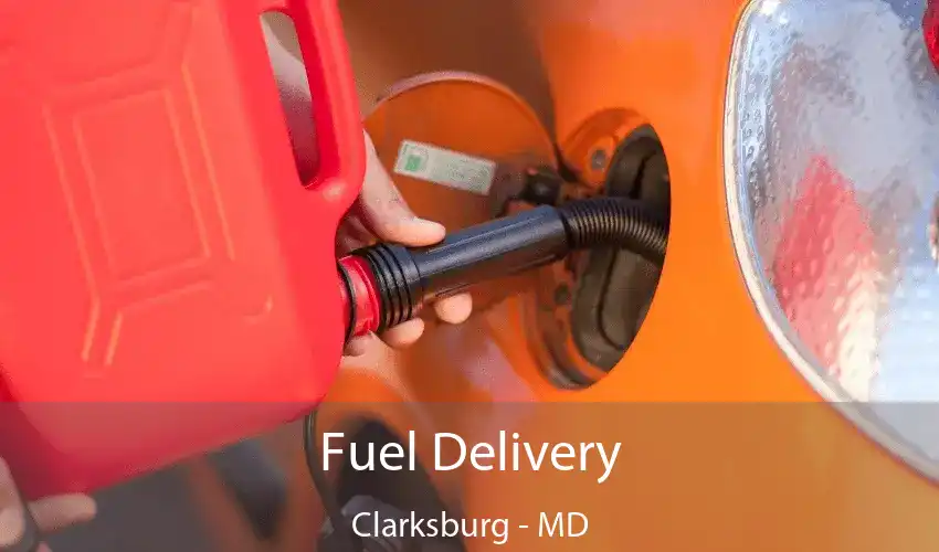 Fuel Delivery Clarksburg - MD