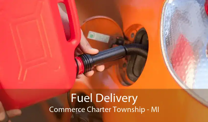 Fuel Delivery Commerce Charter Township - MI