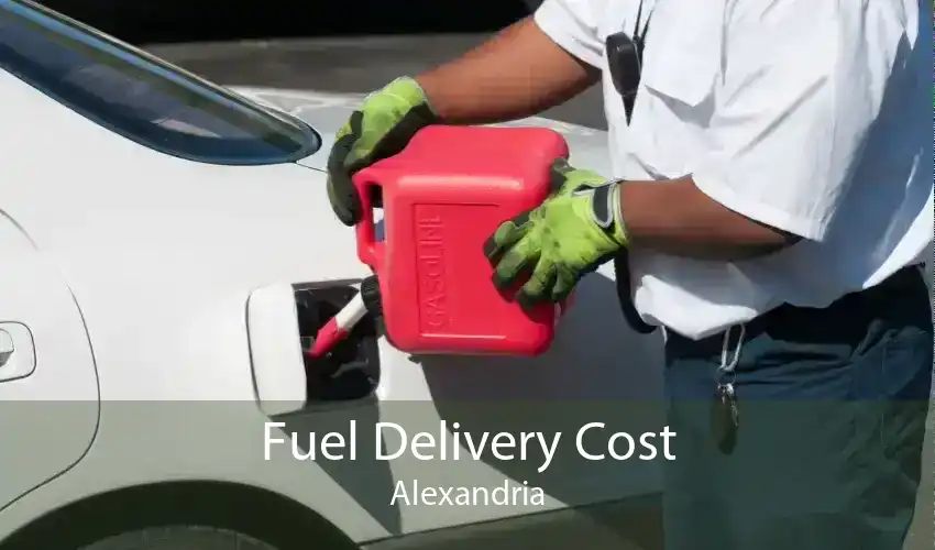 Fuel Delivery Cost Alexandria