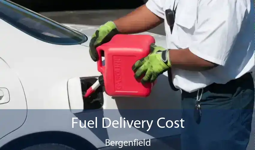 Fuel Delivery Cost Bergenfield