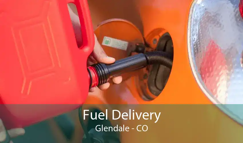 Fuel Delivery Glendale - CO