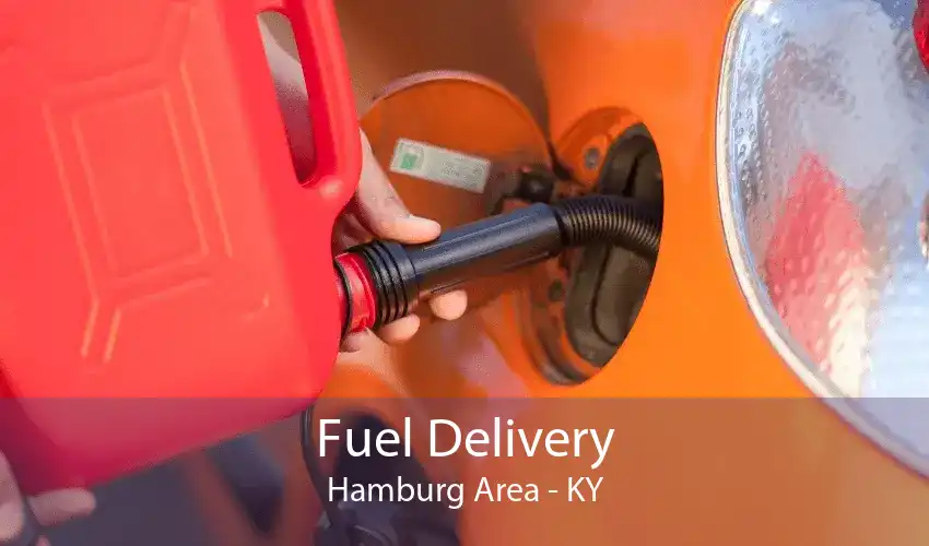 Fuel Delivery Hamburg Area - KY