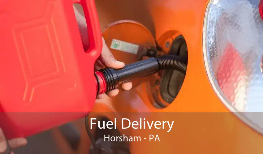 Fuel Delivery Horsham - PA