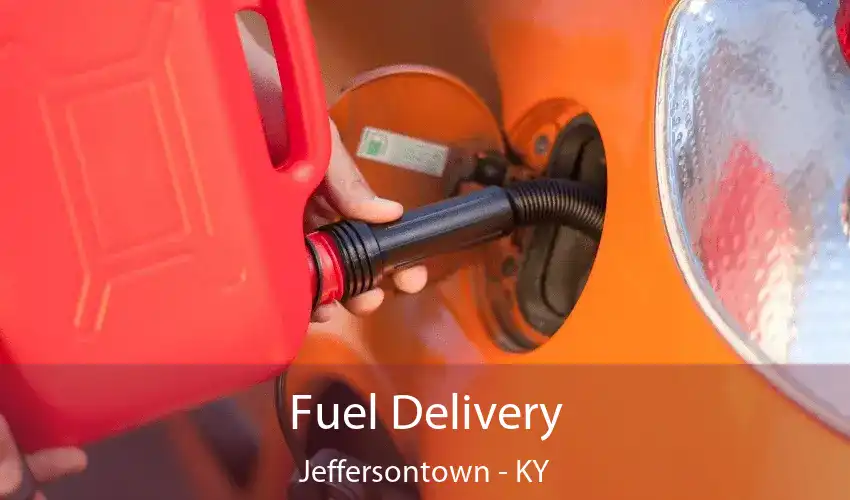 Fuel Delivery Jeffersontown - KY