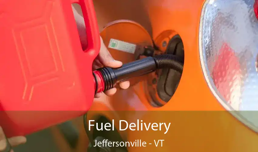 Fuel Delivery Jeffersonville - VT