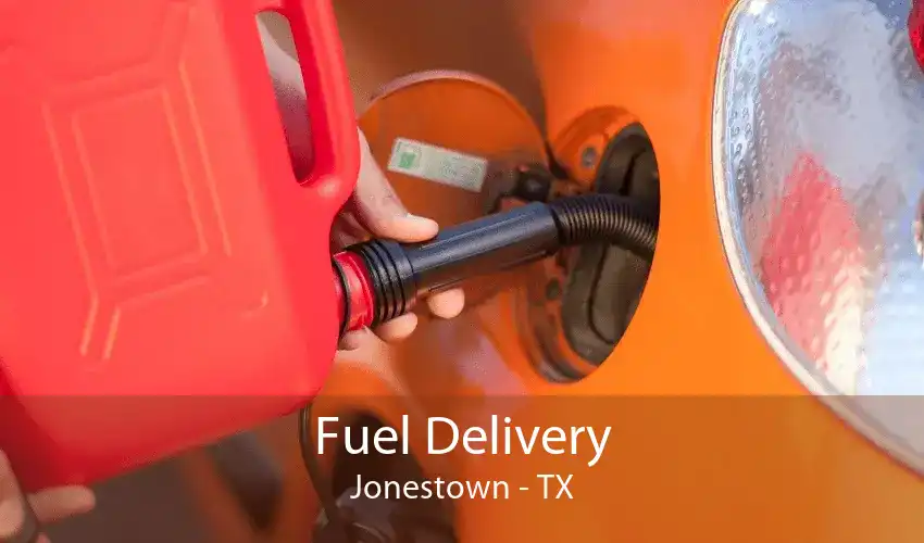 Fuel Delivery Jonestown - TX