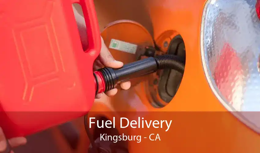Fuel Delivery Kingsburg - CA