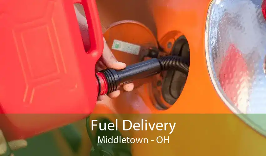 Fuel Delivery Middletown - OH