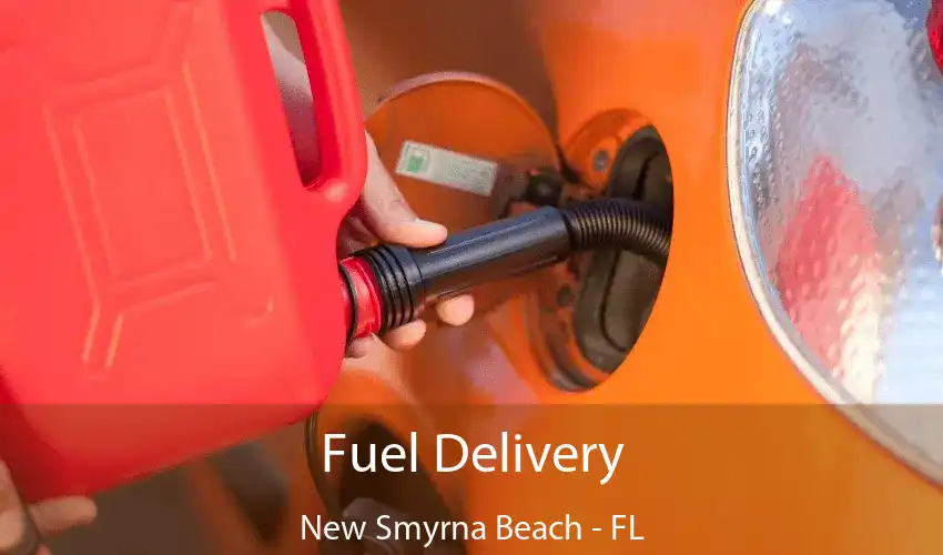 Fuel Delivery New Smyrna Beach - FL