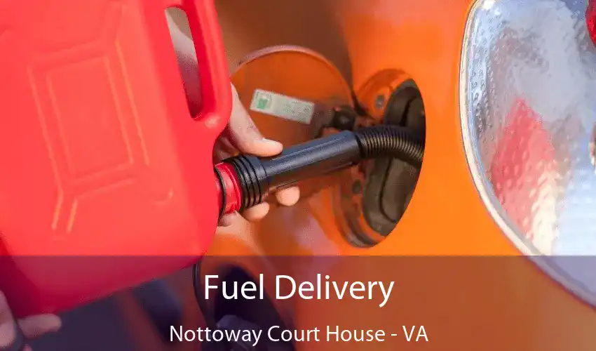 Fuel Delivery Nottoway Court House - VA