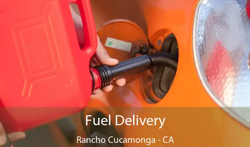 Fuel Delivery Rancho Cucamonga - CA