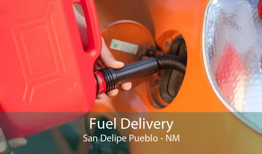 Fuel Delivery San Delipe Pueblo - NM