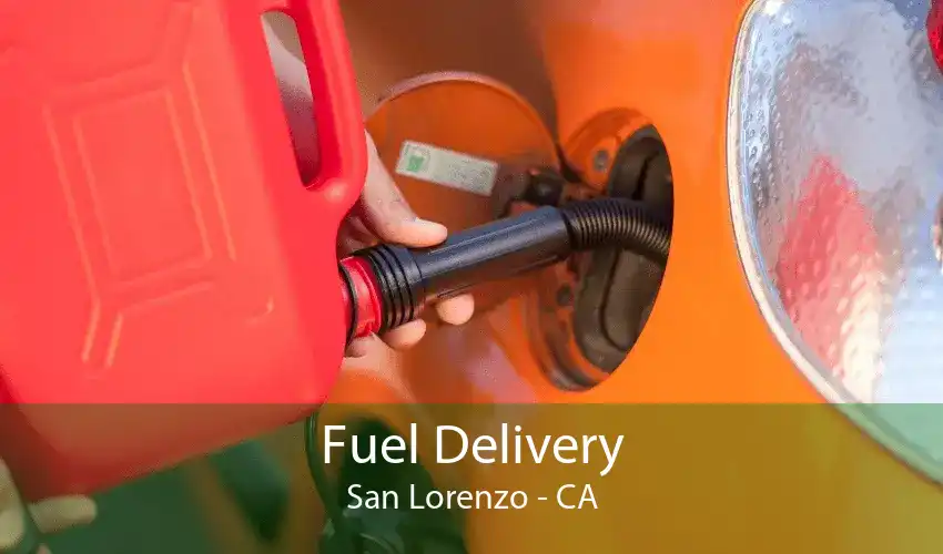 Fuel Delivery San Lorenzo - CA