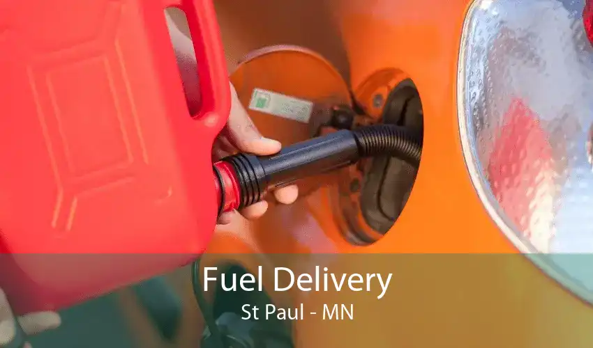 Fuel Delivery St Paul - MN