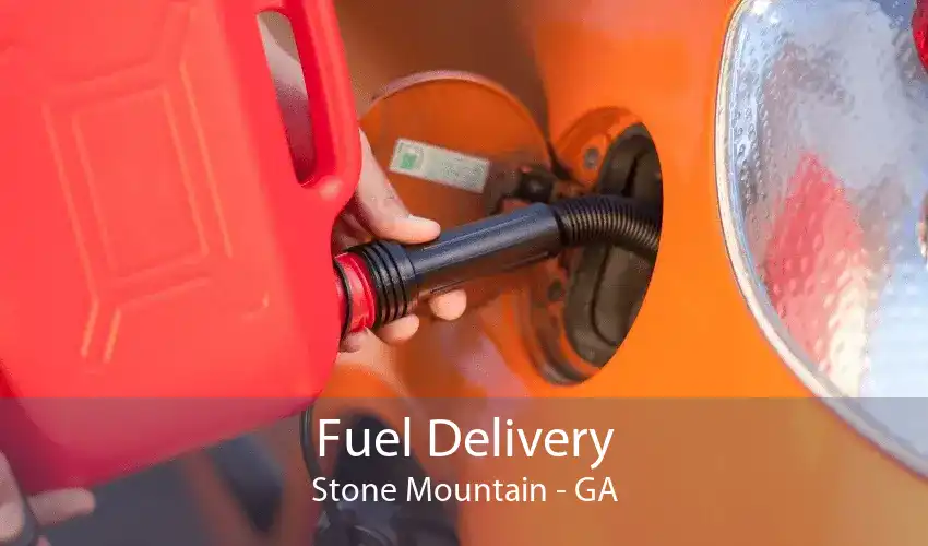 Fuel Delivery Stone Mountain - GA