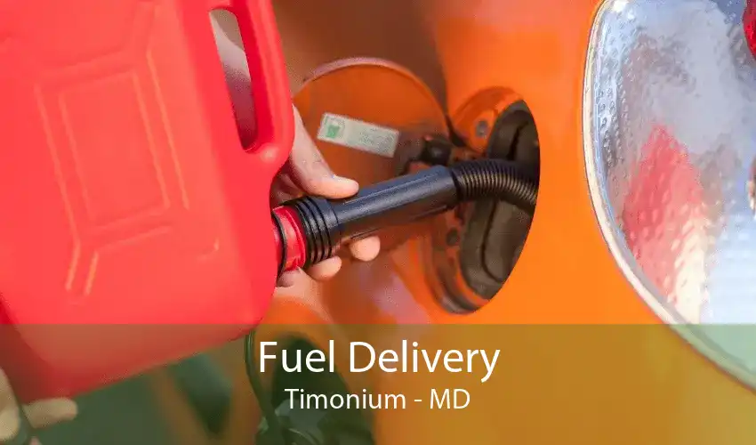 Fuel Delivery Timonium - MD