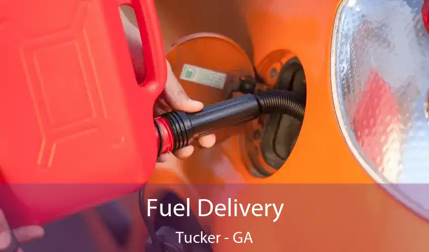 Fuel Delivery Tucker - GA