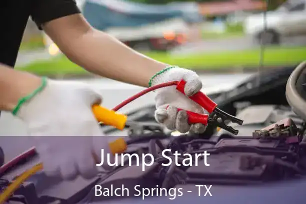 Jump Start Balch Springs - TX