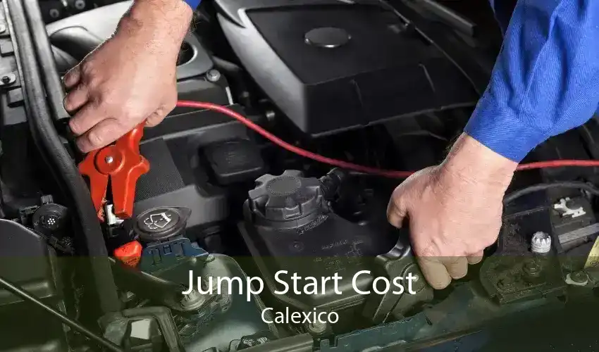 Jump Start Cost Calexico