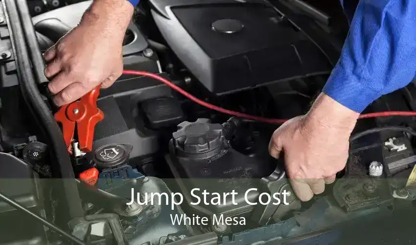 Jump Start Cost White Mesa